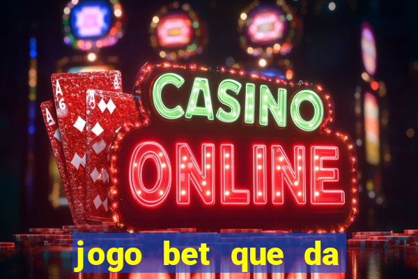 jogo bet que da bonus no cadastro