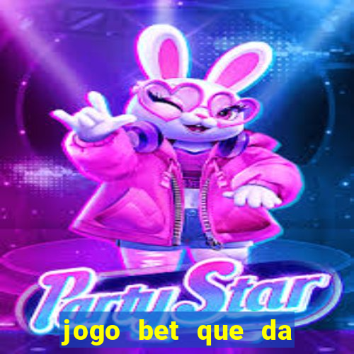 jogo bet que da bonus no cadastro