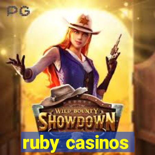 ruby casinos