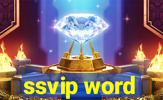 ssvip word