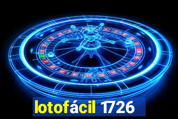 lotofácil 1726