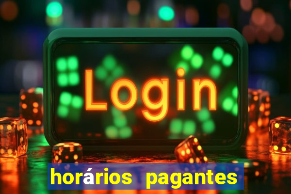 horários pagantes dos slots