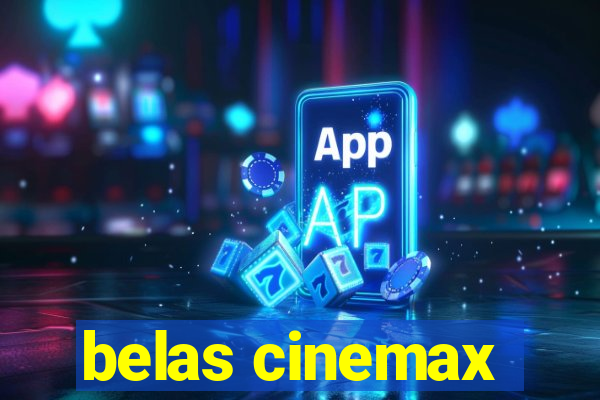 belas cinemax