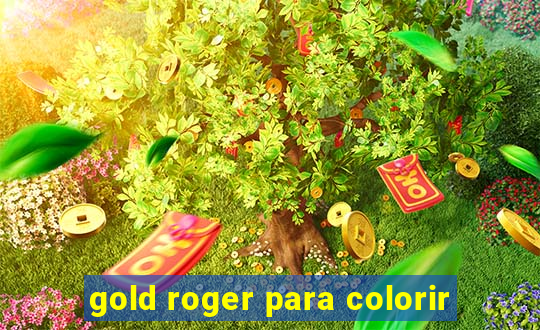 gold roger para colorir