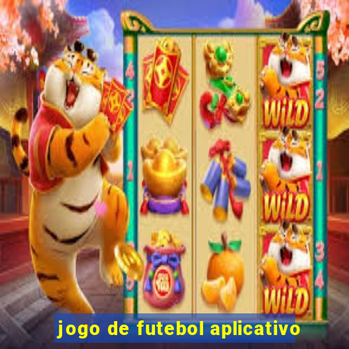 jogo de futebol aplicativo