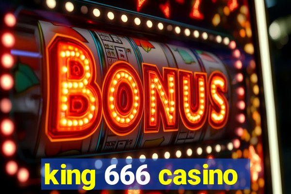 king 666 casino