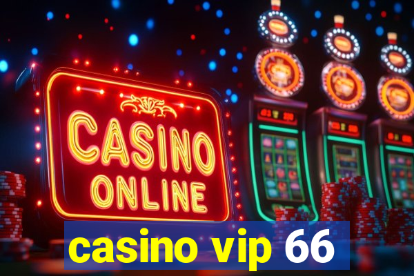 casino vip 66