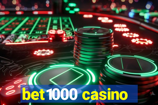 bet1000 casino