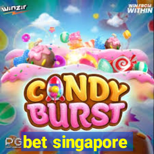 bet singapore