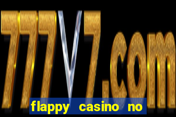 flappy casino no deposit bonus