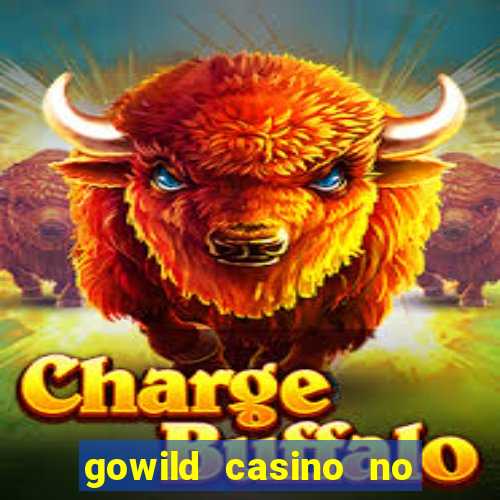 gowild casino no deposit bonus