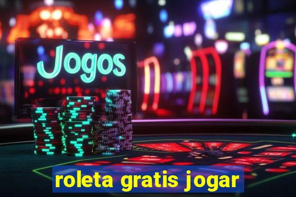 roleta gratis jogar