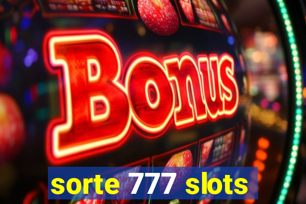 sorte 777 slots