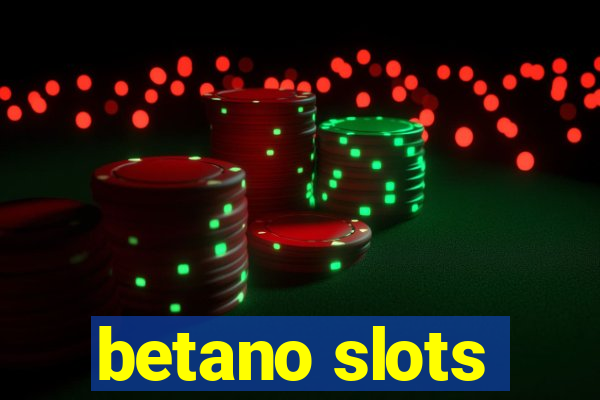 betano slots