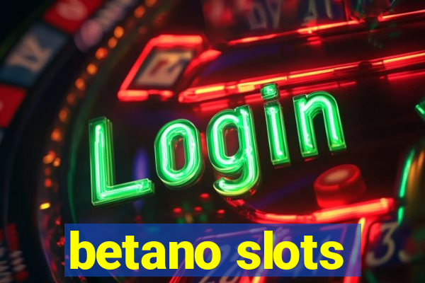 betano slots