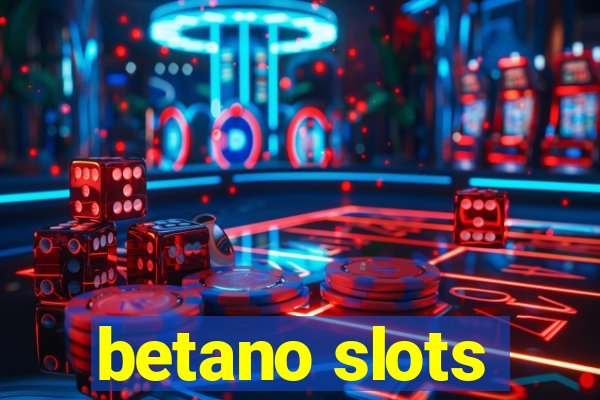 betano slots