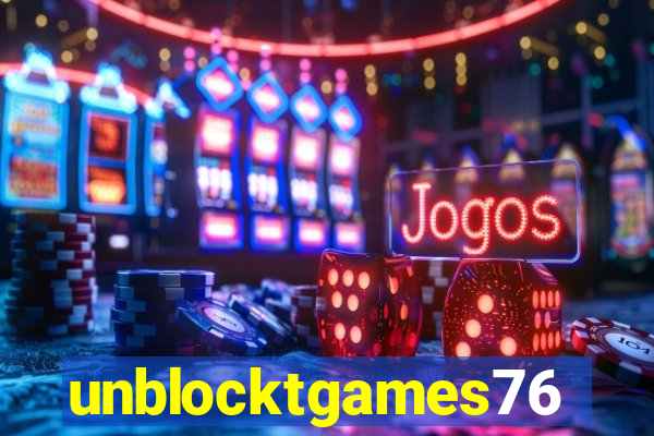 unblocktgames76