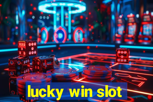 lucky win slot