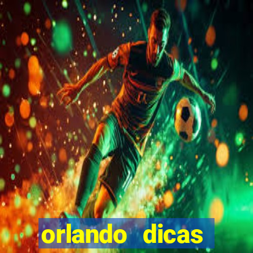 orlando dicas reclame aqui