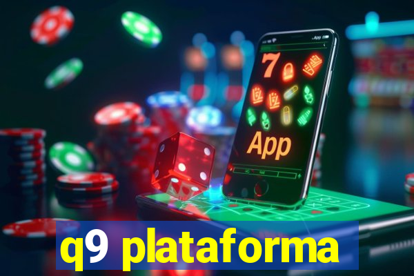 q9 plataforma