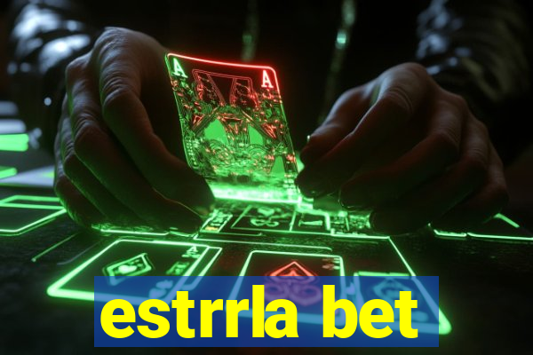 estrrla bet