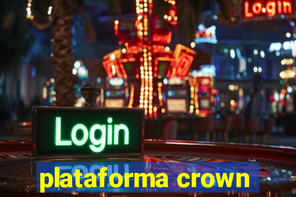 plataforma crown