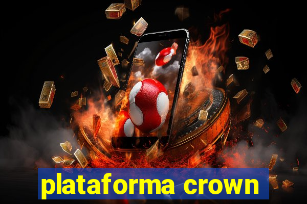 plataforma crown