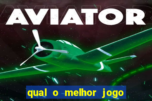 qual o melhor jogo de apostas para ganhar dinheiro