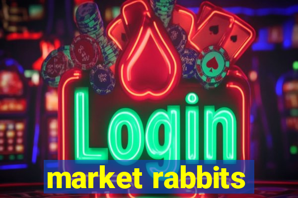 market rabbits