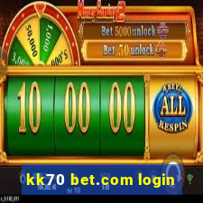 kk70 bet.com login