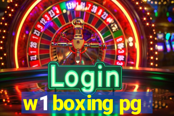 w1 boxing pg