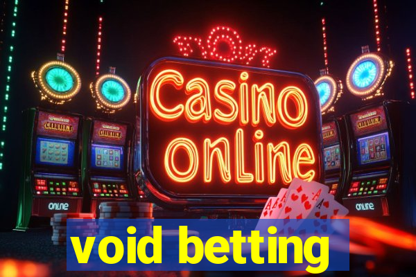 void betting