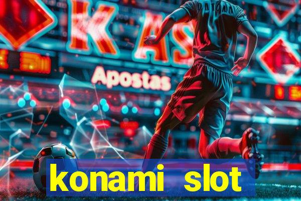 konami slot machines list