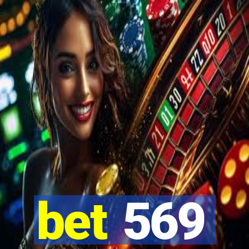 bet 569