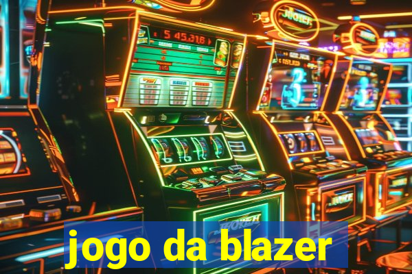 jogo da blazer