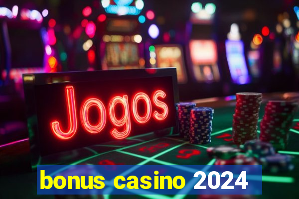 bonus casino 2024