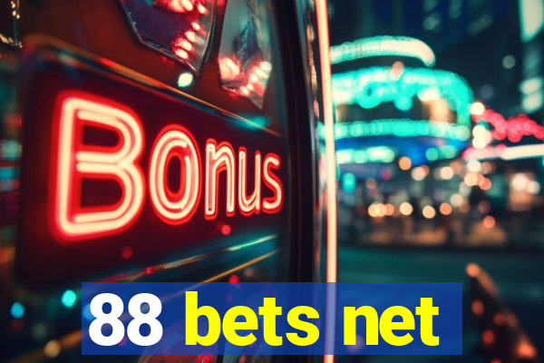 88 bets net