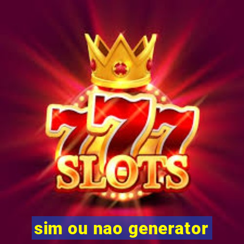 sim ou nao generator