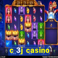 c 3j casino