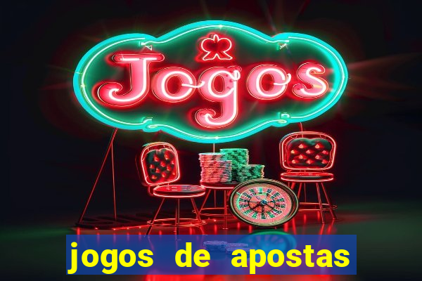 jogos de apostas sao legais