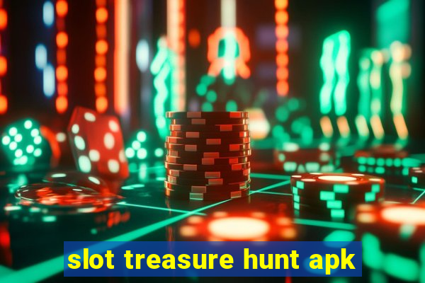 slot treasure hunt apk