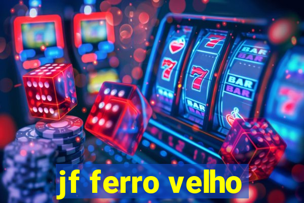 jf ferro velho