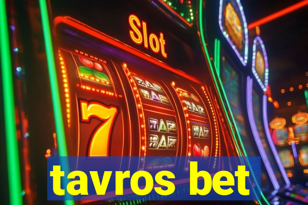 tavros bet