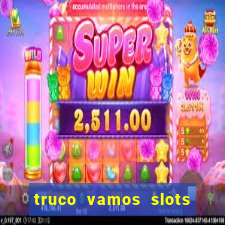 truco vamos slots poker crash