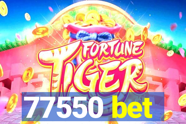 77550 bet