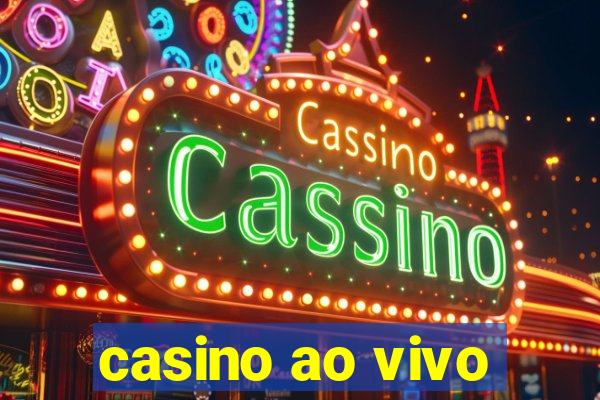 casino ao vivo