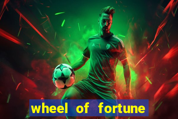 wheel of fortune slots casino