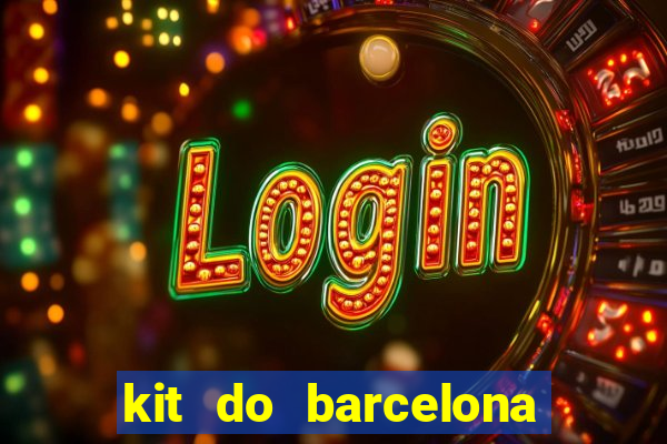 kit do barcelona dls 19