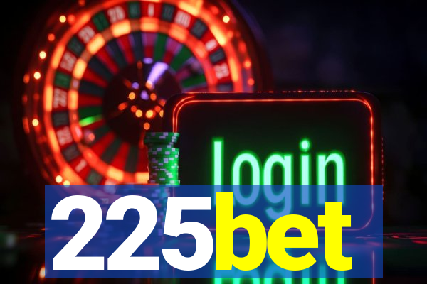 225bet