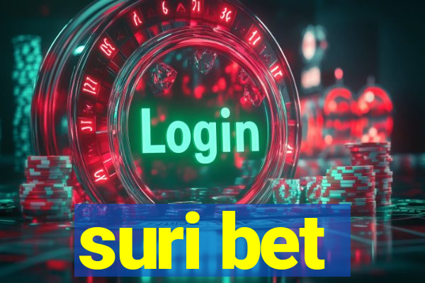 suri bet